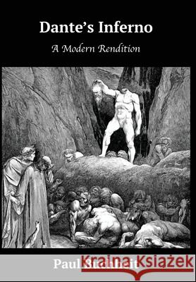 Dante's Inferno: A Modern Rendition Paul Buchheit 9781087909004 Indy Pub - książka