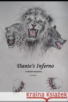 Dante's Inferno: A Modern Rendition Paul Buchheit 9781686408410 Independently Published - książka