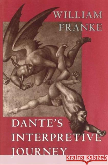Dante's Interpretive Journey, 1996 Franke, William 9780226259970 University of Chicago Press - książka