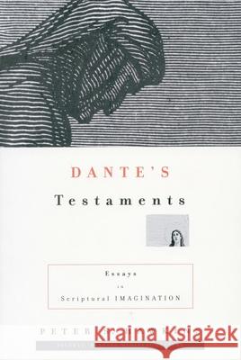 Dante's Testaments: Essays in Scriptural Imagination Hawkins, Peter S. 9780804734929 Stanford University Press - książka