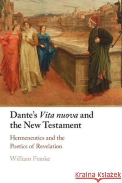 Dante's Vita Nuova and the New Testament William (Vanderbilt University, Tennessee) Franke 9781009013819 Cambridge University Press - książka