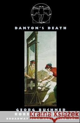 Danton's Death Georg Buchner Robert Auletta 9780881452716 Broadway Play Publishing Inc - książka
