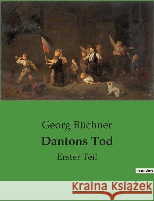 Dantons Tod: Erster Teil Georg Büchner 9782385083335 Culturea - książka