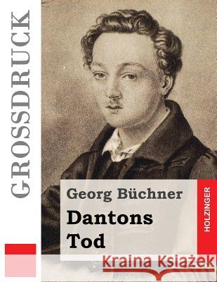 Dantons Tod (Großdruck) Buchner, Georg 9781495323478 Createspace - książka