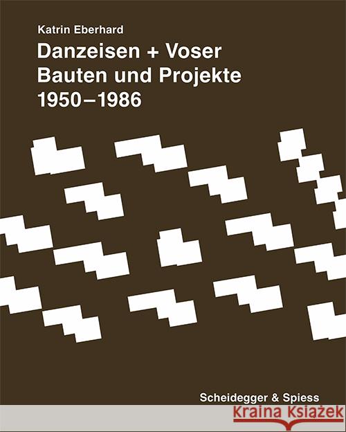 Danzeisen + Voser Eberhard, Katrin 9783858816672 Scheidegger & Spiess - książka
