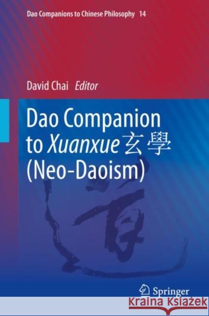 DAO Companion to Xuanxue 玄學 (Neo-Daoism) Chai, David 9783030492274 Springer - książka