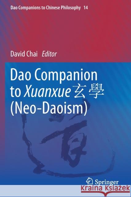 DAO Companion to Xuanxue 玄學 (Neo-Daoism) Chai, David 9783030492304 Springer International Publishing - książka