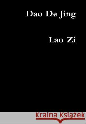 Dao De Jing Lao Zi 9781387398126 Lulu.com - książka