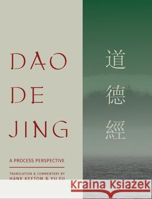 Dao De Jing: a Process Perspective Hank Keeton Yu Fu Susanna Mennicke 9781733120609 Keeton Corporation - Seeingtao - książka