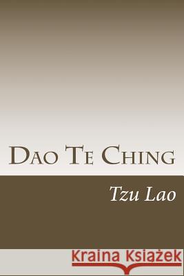 Dao Te Ching Lao, Tzu 9781505987195 Createspace - książka