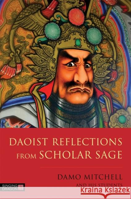 Daoist Reflections from Scholar Sage Damo Mitchell Paul Mitchell Lauren Faithfull 9781848193215 Singing Dragon - książka
