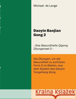 Daoyin Baojian Gong 2 de Lange, Michael 9783746989679 Tredition Gmbh - książka