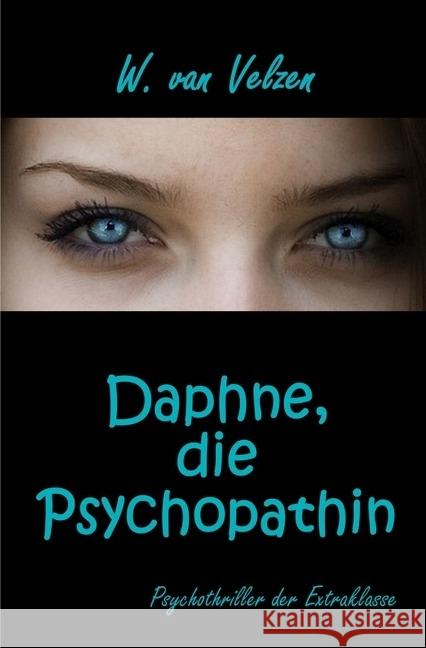 Daphne, die Psychopathin van Velzen, Wine 9783745069587 epubli - książka