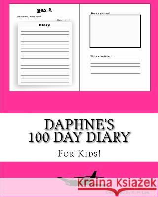 Daphne's 100 Day Diary K. P. Lee 9781519479716 Createspace - książka