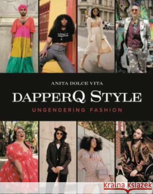 Dapperq Style: Ungendering Fashion Vita, Anita Dolce 9780062986214 Harper Design - książka
