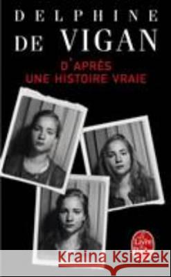 D'après une histoire vraie Vigan, Delphine de 9782253068631 Le Livre de Poche, P. - książka