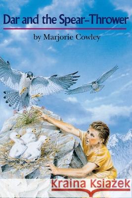 Dar and the Spear-Thrower Marjorie Cowley 9780395797259 Clarion Books - książka