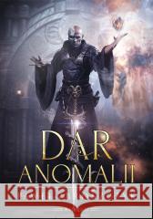 Dar anomalii T.2 Paweł Zbroszczyk 9788396718754 Wydawnictwo elfickie - książka