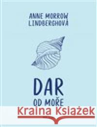 Dar od moře Anne Morrow  Lindberghová 9788075303974 Malvern - książka