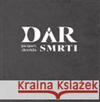 Dar smrti Jacques Derrida 9788053002165 Herrmann & synové - książka