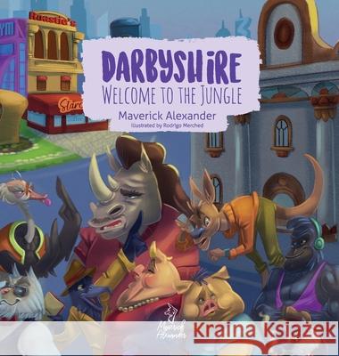 Darbyshire: Welcome to the Jungle Maverick Alexander, Rodrigo Merched 9781732766204 Gwabboh LLC - książka