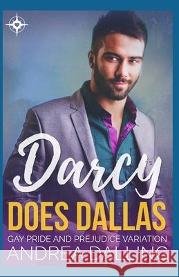 Darcy Does Dallas Andrea Dalling 9781942198185 Artesian Well Publishing - książka
