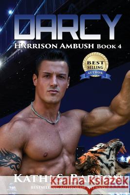 Darcy: Harrison Ambush - Erotic Tiger Shapeshifter Romance Kathi S. Barton 9781629895956 World Castle Publishing, LLC - książka