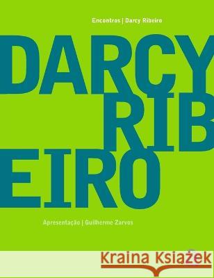 Darcy Ribeiro - Encontros Darcy Ribeiro 9788588338821 Azougue Press - książka