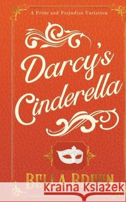 Darcy's Cinderella Breen, Bella 9781393163510 Bella Breen - książka