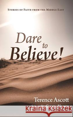 Dare to Believe! Terence Ascott George Verwer 9781666700404 Resource Publications (CA) - książka