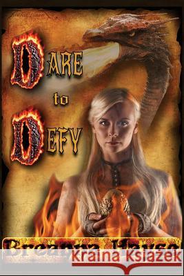 Dare To Defy Hayse, Breanna 9781537599861 Createspace Independent Publishing Platform - książka