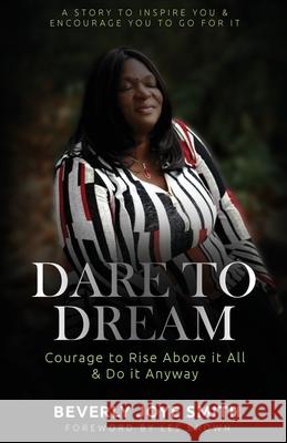 Dare to Dream Beverly Joye Smith Les Brown 9781916373631 Breakfree Forever Publishing - książka