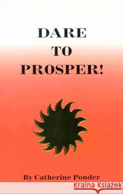 Dare to Prosper Catherine Ponder 9780875165110 DeVorss & Company - książka