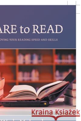 Dare to Read: Improving Your Reading Speed and Skills Wade McJacobs 9781525577512 FriesenPress - książka