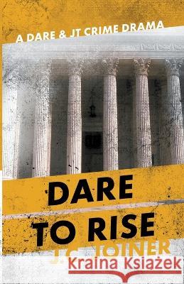 Dare to Rise Jessica C Joiner 9798215096093 Faith, Loyalty, Adventure Publishing - książka