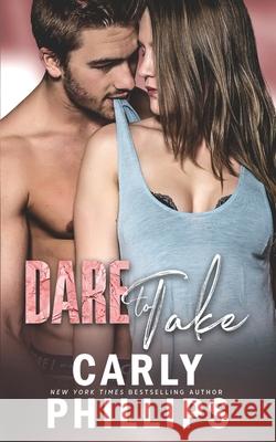 Dare to Take Carly Phillips 9781954166646 CP Publishing - książka