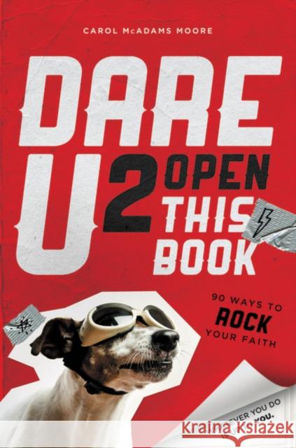 Dare U 2 Open This Book: Draw It, Write It, Dare 2 Live It Carol Lynn Moore 9780310742975 Zonderkidz - książka