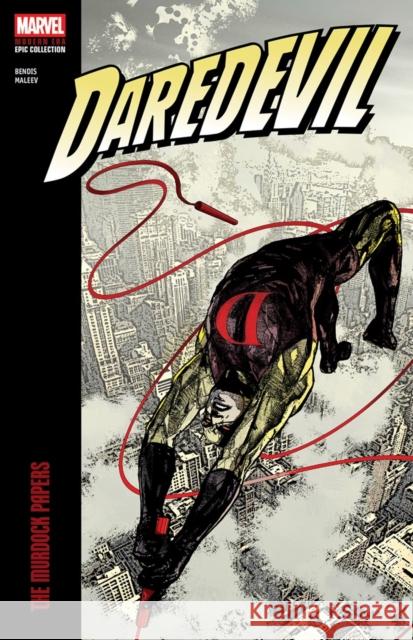 Daredevil Modern Era Epic Collection: The Murdock Papers Brian Michael Bendis 9781302966966 Marvel Universe - książka