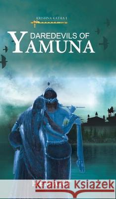Daredevils of Yamuna Hemant 9781543705874 Partridge Publishing India - książka