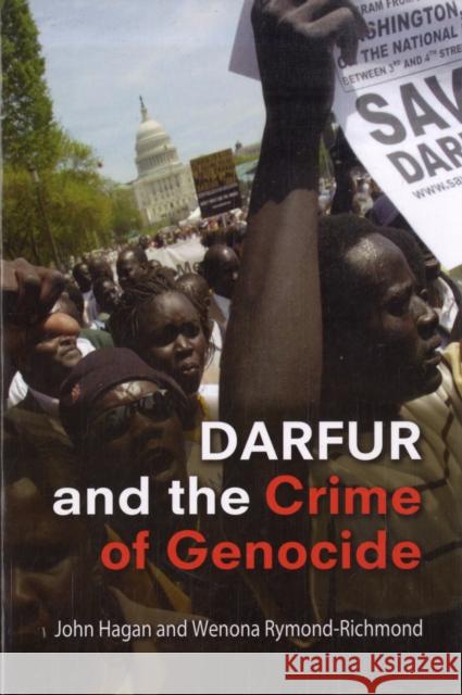 Darfur and the Crime of Genocide John Hagan (Northwestern University, Illinois), Wenona Rymond-Richmond (University of Massachusetts, Amherst) 9780521731355 Cambridge University Press - książka