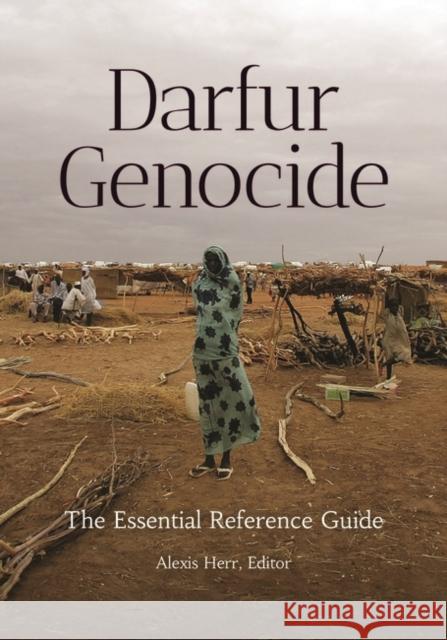 Darfur Genocide: The Essential Reference Guide Alexis Herr   9781440865503 Greenwood Press - książka