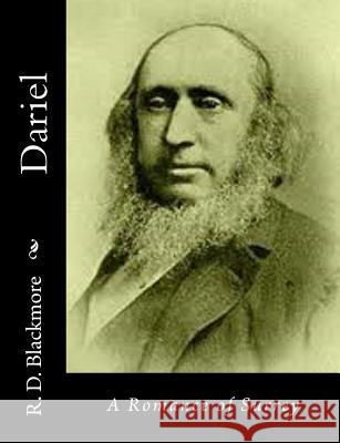 Dariel: A Romance of Surrey R. D. Blackmore 9781514745854 Createspace - książka