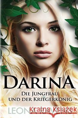 Darina: Die Jungfrau und der Kriegerkönig Ravens, Leona 9783903041035 Pink Monday Publishing E.U. - książka