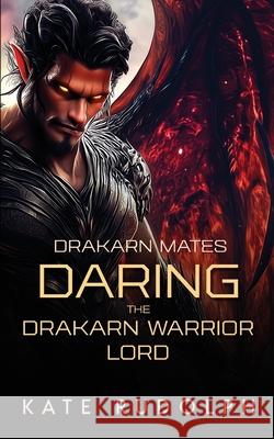 Daring the Drakarn Warrior Lord Kate Rudolph 9781953748843 Celestial Heart Press - książka