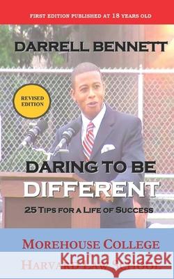 Daring to be Different: 25 Tips for a Life of Success Bennett, Darrell 9781093182767 Independently Published - książka