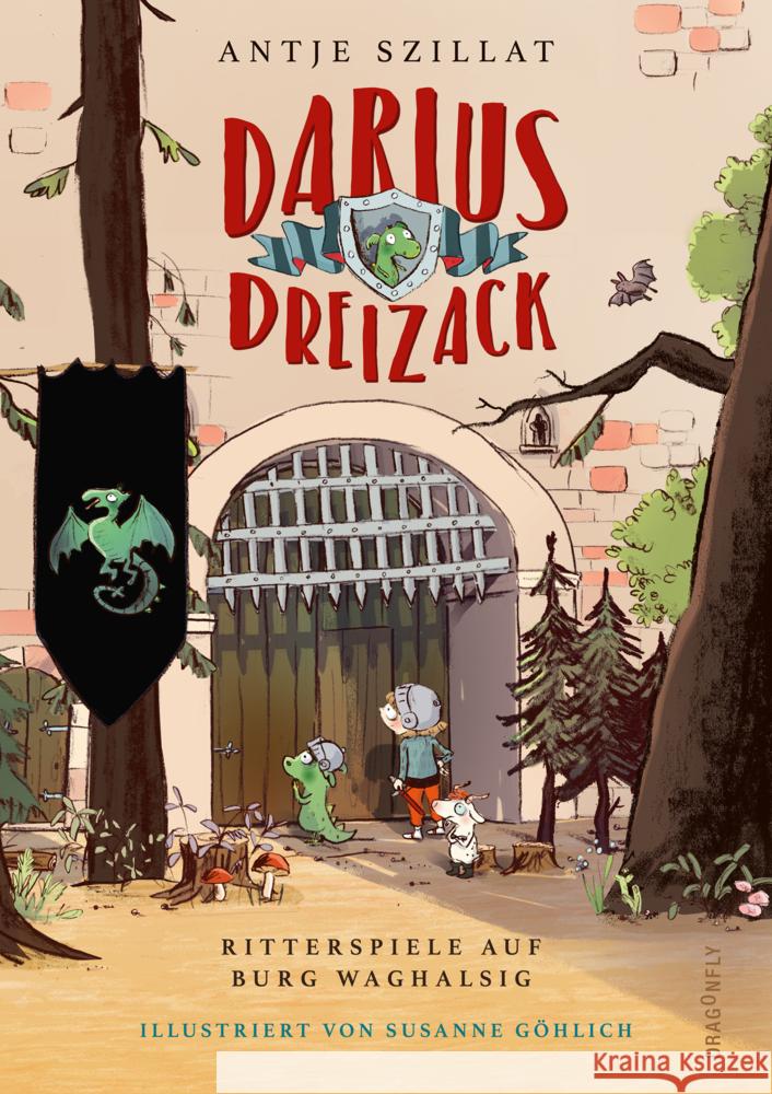Darius Dreizack - Ritterspiele auf Burg Waghalsig Szillat, Antje 9783748800774 Dragonfly - książka