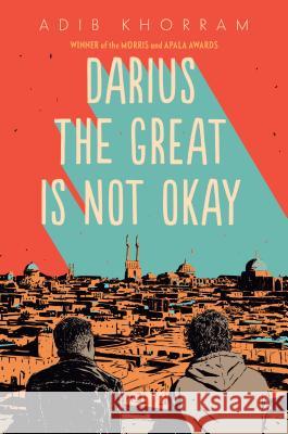 Darius the Great Is Not Okay Adib Khorram 9780525552963 Dial Books - książka