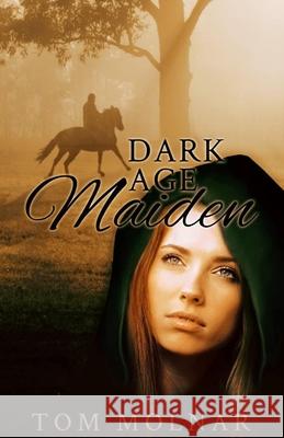 Dark Age Maiden Tom Molnar 9780976695295 Apple Valley Press - książka