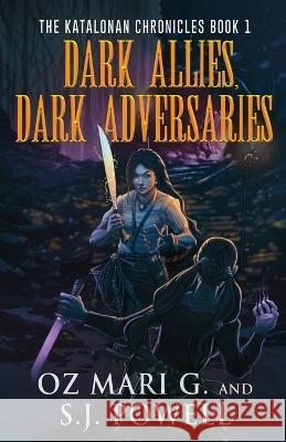 Dark Allies, Dark Adversaries Oz Mari G S J Powell  9784824169761 Next Chapter - książka