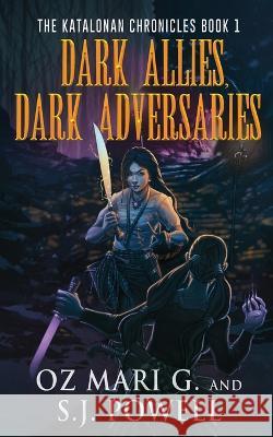 Dark Allies, Dark Adversaries Oz Mari G S J Powell  9784824169778 Next Chapter - książka